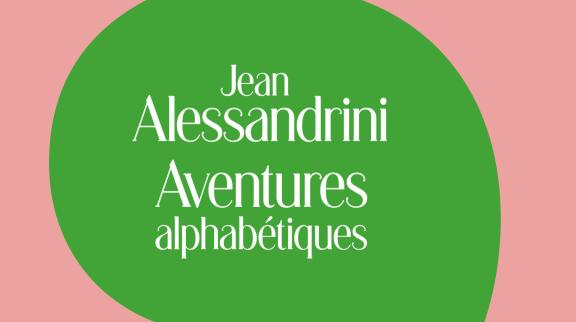 affiche de l'exposition #Aventuresalphabétiques