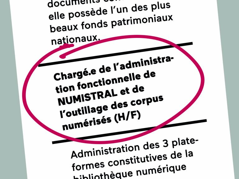Profil de poste : chargé.e de l'administration fonctionnelle de NUMISTRAL et de l'outillage des corpus numérisés