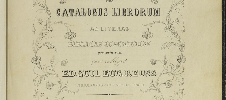 La page de titre du 1er volume du catalogue manuscrit d’Edouard Reuss